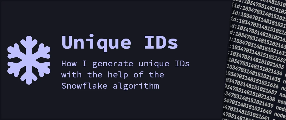 Generating unique IDs with the Snowflake algorithm Post Banner